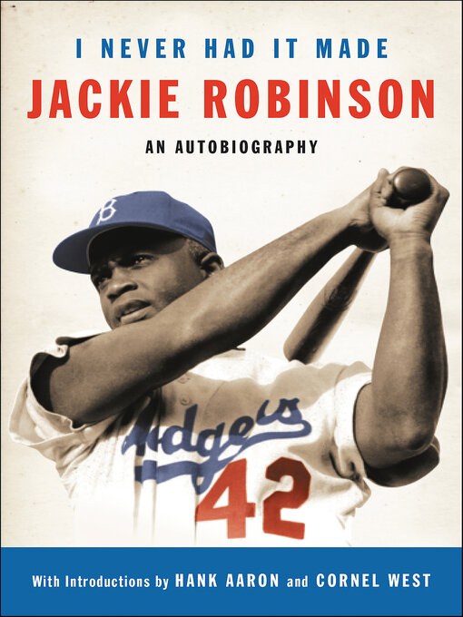 Title details for I Never Had It Made by Jackie Robinson - Wait list